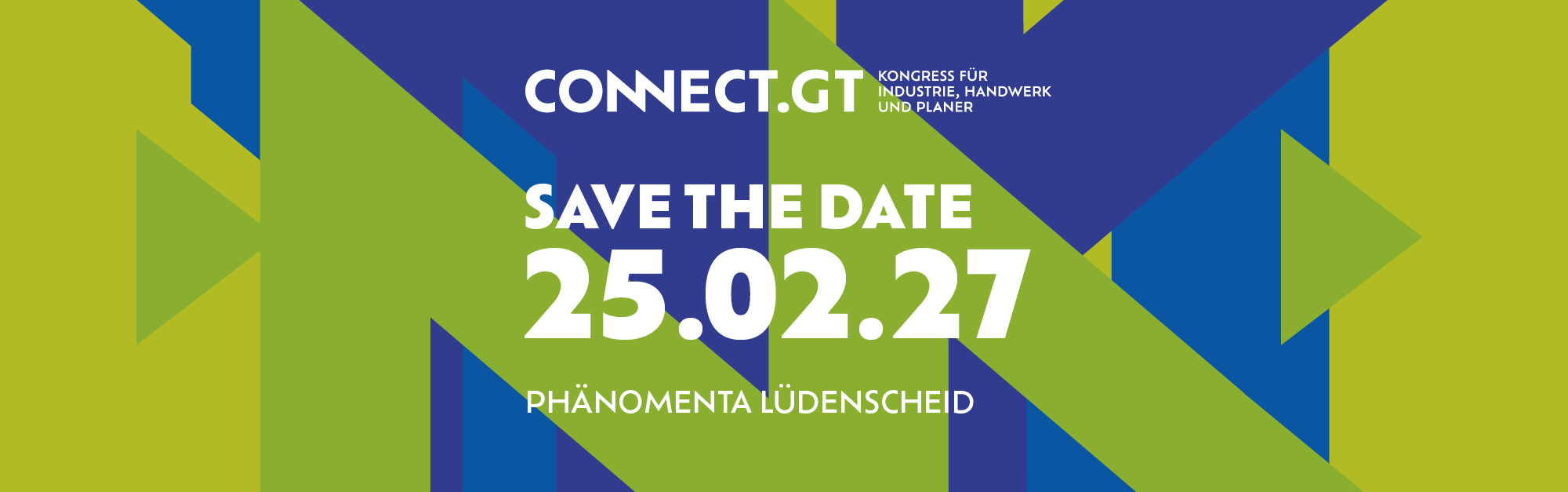 CONNECT.GT – Kongress für Industrie, Handwerk und Planer. Save the Date 25.02.2027, Phänomenta Lüdenscheid